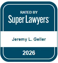 Blue badge displaying "Rated by Super Lawyers," "Jeremy L. Geller," and "2026.